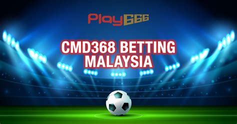 Online cmd368 sports betting malaysia  For all sports enthusiasts, CMD368 is an online sportsbook in Singapore has the best sports betting sites and you can check them out from your home or from the club